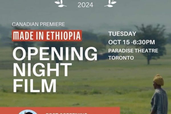 Made in Ethiopia” Documentary Premieres in Toronto, Captivates Audience at Planet in Focus Film Festiva